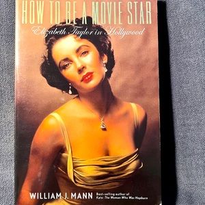 How To Be A Movie Star by William Mann